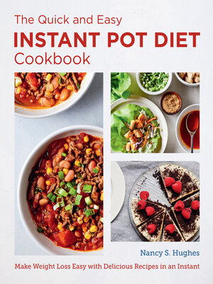 cover image of The Quick and Easy Instapot Diet Cookbook